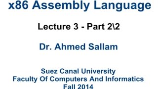 x86 Assembly Language  لغة التجميع  Lecture 3 Part 2\2 [upl. by Jackelyn]