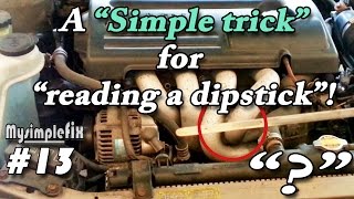 Easy  How to read your dipstick when its hard to see 13 [upl. by Yttap]