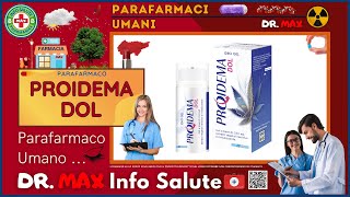 🩺 PROIDEMA DOL Parafarmaco a cosa serve   Foglietto Illustrativo 👔 Dr MAX [upl. by Nicolais]