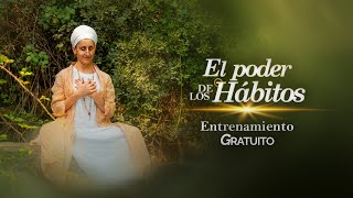 El Poder De Los Hábitos  Entrenamiento Gratuito  Sesión 3 [upl. by Ardnoik76]