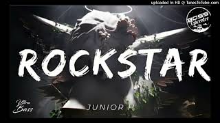 Rockstar  Junior H Epicenter Bass [upl. by Aramo876]