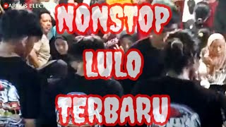 nonstop lulo terbaru vokal ALEA feat DJ ADVAN [upl. by Ree]