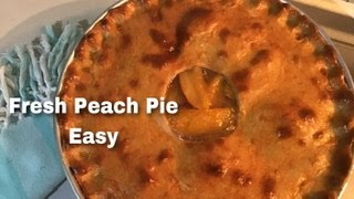 Fresh Peach Pie [upl. by Amena]