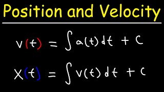 Velocity and Position From Acceleration By Integration  Physics and Calculus [upl. by Esbenshade299]