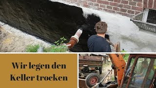 Der Keller wird regenfest  Drainage legen  Vertikalsperre II  unser Traum vom Eigenheim [upl. by Akerahs]