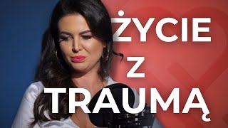 JAK Ĺ»YÄ† Z TRAUMÄ„ CZY CZAS LECZY RANY MAJA RUTKOWSKI W SZCZERYM DO BĂ“LU WYWIADZIE [upl. by Ttelrahc]