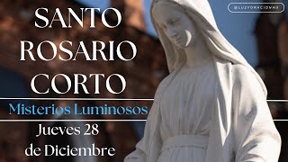 SANTO ROSARIO DE HOY Jueves 28 de Diciembre de 2023🌷🌹MISTERIOS LUMINOSOS 🌹 Rosario a la Virgen María [upl. by Dodds]