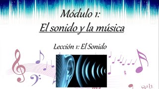 11  El sonido y la música El sonido [upl. by Ecnatsnoc397]