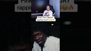 Pinky from FRIDAY rapping now😳 pinky nextfriday fy music reaction relatable shorts rapper [upl. by Yremrej]