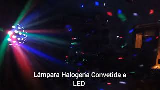 Lámpara Cosmic Halogena Convetida a LED [upl. by Japha]