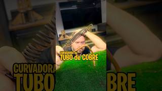 CURVADORA de tubos de COBRE VIRAL da INTERNET FUNCIONA [upl. by Nahs]