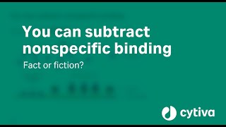 Biacore™ SPR system fact or fiction No6  how to manage nonspecific binding [upl. by Aaronson]