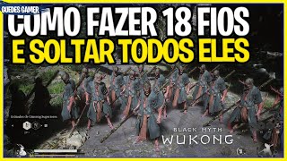 NÃO É GLITCH COMO FAZER 18 FIOS EM  BLACK MYTH WUKONG [upl. by Elfie854]