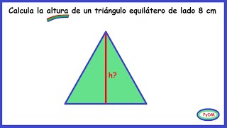 Cálculo de la altura de un triángulo equilátero [upl. by Burns]