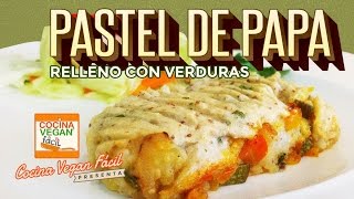 Pastel de verduras  Cocina Vegan Fácil Reeditado [upl. by Dilisio]