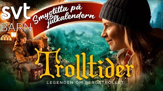 Svts julkalender 2023 Trolltider  legenden om bergatrollet julkalender trolltider svtbarn svt [upl. by Lativa]