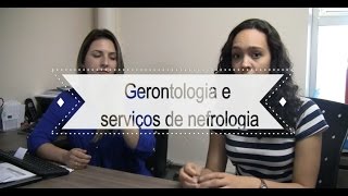 Gerontologia e Serviços de Nefrologia [upl. by Lanevuj]