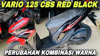 VARIO 125 CBS RED BLACK TERBARU 2024 BERUBAH KOMBINASI WARNANYA ‼️ [upl. by Erbma375]