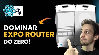 GUIA COMPLETO EXPO ROUTER DO ZERO🔥reactnative [upl. by Zoellick]