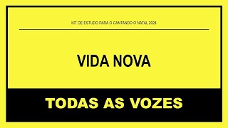 Vida Nova  Todas as vozes [upl. by Elberfeld676]