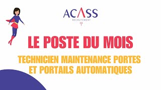 Le poste du mois  Technicien portes et portails automatique 🕹 [upl. by Neumann]