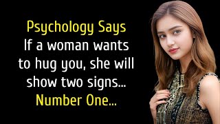 If a woman wants to hug you she will show two signs psychology quotes [upl. by Rachel]