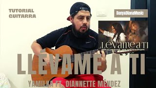 Tutorial de Guitarra Acustica quotLlévame a tiquot  Yamilka Ft Diannette Méndez  Acordes de guitarra [upl. by Anaeco]