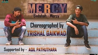 Mercy  Badshah  Trishal Gaikwad Choreography [upl. by Arrais647]