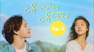 “Summer Strike” Episode 2  ENG SUB  Kim Seol Hyun Im Si Wan  KDRAMA [upl. by Gulick788]