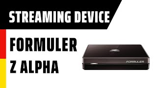 Streaming Device Formuler Z Alpha  Deutsch [upl. by Oetsira]