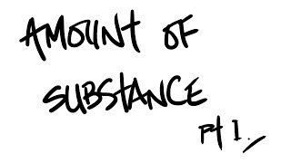 AQA ALevel Chemistry  Amount of Substance Pt 1 moles concentrations and masses [upl. by Ueik]