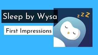 Sleep By Wysa Review  First Impressions  App Review Series [upl. by Ttimme]