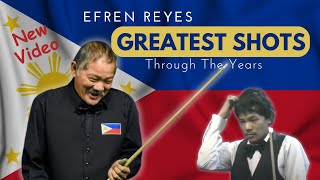 EFREN Reyes GREATEST Shots Through the YEARS [upl. by Ahsilif]