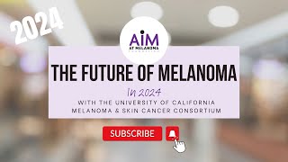 The Future of Melanoma Treatment in 2024 [upl. by Imled]