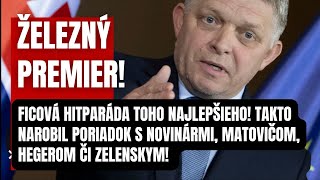 Železný premiér Ficová HITPARÁDA toho najlepšieho Takto narobil poriadok s Matovičom novinármi či [upl. by Rambort435]