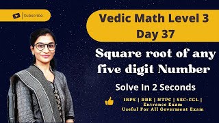 Square Root Trick  Square Root Of Any Five Digit Number  Vedic Math Level 3  Day 37  mathscore96 [upl. by Atterual339]