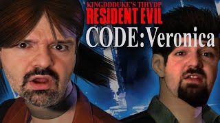 This is How You DONT Play Resident Evil Code Veronica X  Death amp Quit Ed  KingDDDuke TiHYDP  258 [upl. by Rochus]