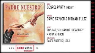 David Saylor amp Miryam Fultz  Gospel Party Padre Nuestro 1993 official audio  letra [upl. by Nonie]