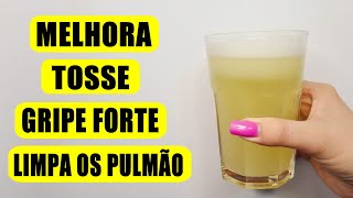 LIMPA SEUS PULMÕES ELIMINA O CATARRO GRIPE FORTE E TOSSE INTENSA [upl. by Busey]