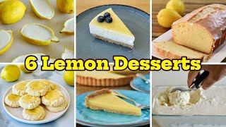 6 Amazing Lemon Dessert Recipes [upl. by Donahoe15]