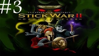 Stick War 2  Lets Play Part 3  SHADOWRATH [upl. by Thorncombe]