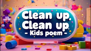 Clean Up Clean Up  Kids Poem In English  Cartoon Land [upl. by Aihsercal]