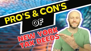 Pros And Cons Of New York Tax Deeds [upl. by Hakilam]