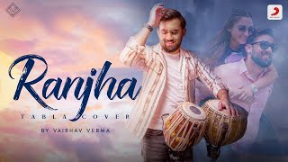 Ranjha Tabla Version  Shershaah  Sidharth–Kiara B Praak Jasleen vaibhavvermamusic ft Ipsa Anand [upl. by Arocat960]