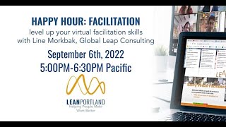 Savvy Virtual Facilitation Skills with Line Morkbak  Lean Portland Happy Hour Sept 2022 [upl. by Apple]