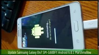 Update Samsung Galaxy On7 SMG600FY Android 601 Marshmallow [upl. by Erdnaed]