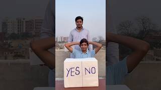 Yes vs No Challenge 😂funny chllenges comedy shortvideos [upl. by Liatnahs]