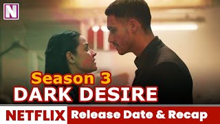 Dark Desire Season 2  Official Hindi Trailer  Netflix Original Series [upl. by Trixi236]