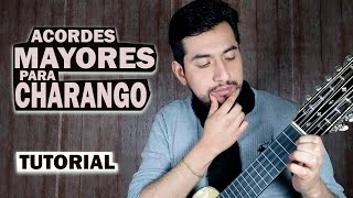 7 ACORDES mayores para CHARANGO y sus distintos transportes [upl. by Ariday]