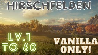 Lv1 to 60  Hirschfelden Vanilla only Goose Huntin 4 [upl. by Nawj]